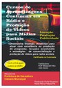 Cursos de Aprendizagem Contínua em Rádio e Produção de Vídeos para Mídias Sociais