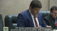 Resumo da 102ª Sessão Legislativa da 19ª Legislatura da Câmara Municipal de Itacoatiara / Biênio 2021/2022