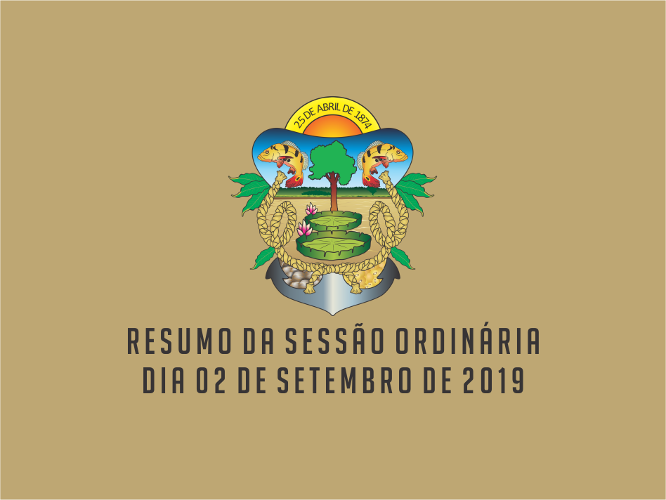 RESUMO DA SESSÃO ORDINÁRIA DO DIA 02 DE SETEMBRO DE 2019