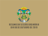 RESUMO DA SESSÃO ORDINÁRIA DO DIA 08 DE OUTUBRO DE 2019