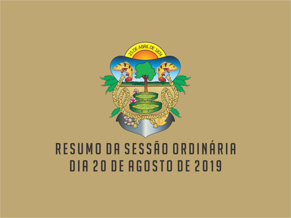 RESUMO DA SESSÃO ORDINÁRIA DO DIA 20 DE AGOSTO DE 2019