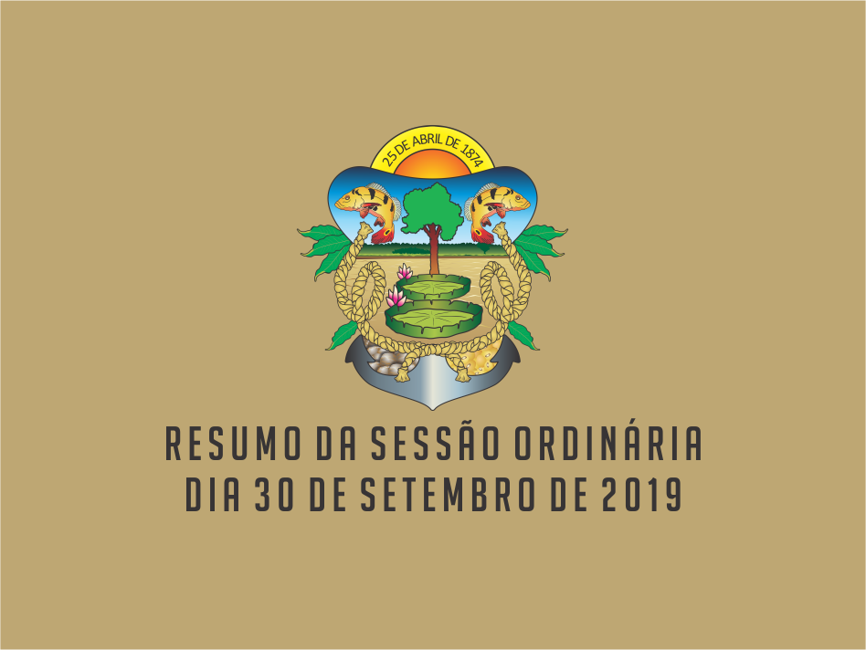 RESUMO DA SESSÃO ORDINÁRIA DO DIA 30 DE SETEMBRO DE 2019